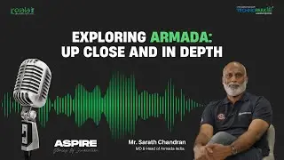 Inside the World of Armada with Sarath Chandran, MD & Head of Armada India