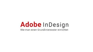 Einen Grundlinienraster mit Adobe InDesign korrekt einrichten
