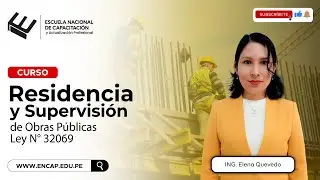 Curso: RESIDENCIA Y SUPERVISIÓN DE OBRAS PÚBLICAS - LEY N° 32069 - 2026