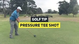 Pressure Tee Shot || Golf Tip