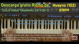 Gratis Ritmo Huayno con Piano para Yamaha psr S // Huayno 1D2 // RPQ MUSIC