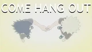 Naruto AMV - Come Hang Out