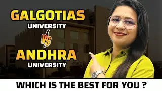 How Galgotias vs Andhra University Is Best For Students...? || Fully Comparison !
