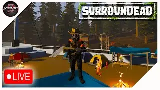 LIVE:  SurrounDead | Hardcore Open World Zombie Survival Gameplay | Ep. 9