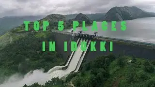 Top 5 places in Idukki | Unseen Kerala
