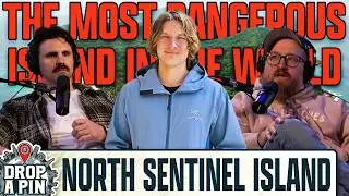 The American Tourist Who Illegally Traveled to North Sentinel Island | Drop A Pin Ep. 67