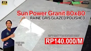 GRANIT MOTIF PALING DISUKAI, 80X80 SUN POWER RAINE GRIS, PROMO Rp140.000/M - KW 1 GLAZE POLISHED