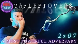 The Leftovers Reaction - 2x07 A Most Powerful Adversary - What the actual FLICK?