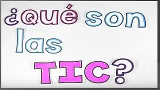 ¿Que son las TIC? | 📜explicado fácil 2016
