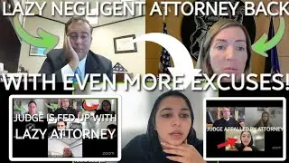lazy attorney is back again with EVEN MORE excuses!