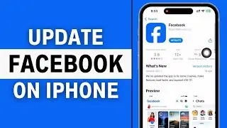 How to Update Facebook on iPhone | Make the Latest Version of Facebook