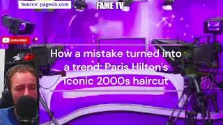 How a mistake turned into a trend: Paris Hilton's iconic 2000s haircut