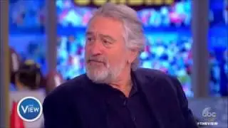 Robert De Niro On the View talks about Trump