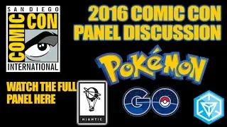 2016 COMIC CON - Niantic Pokemon Go gaming PANEL on Ingress, Pokemon, Valor, Instinct & Mystic