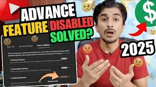 YouTube Advanced Features Enable Kaise Kare 2025 | Solved: Advance Features Not Available 2025