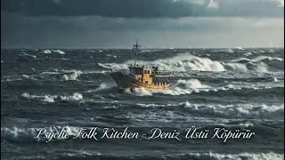 Deniz Üstü Köpürür
