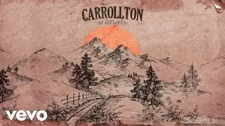 Carrollton - In-Between (Audio)
