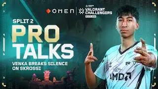 Pro Talks ft.Venka | OMEN VCSA 2025 Split 2 LAN