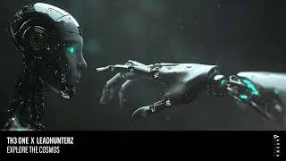 TH3 ONE X LEADHUNTERZ - Explore The Cosmos