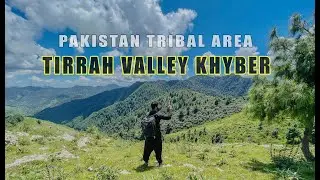 Tirrah Valley Ala zoi |pakistani beautiful valleys | FATA beauty
