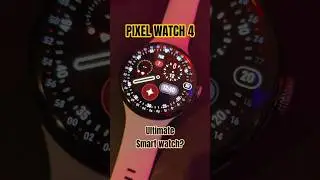 Google Pixel Watch 4: The Ultimate Smartwatch?