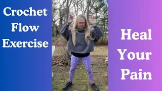 Crocheters-Flowing Exercise for Healing Hands Wrist Elbow and Shoulder Pain.