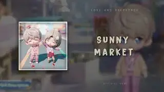 [BGM] Love and Deepspace - Sunny Market Theme | 'Touring In Love' Event