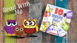 Children's Book Read Aloud - 10 Hooting Owls