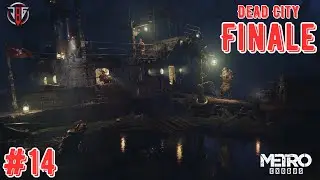 Metro Exodus | Dead City- Finale | Walkthrough- 14 | Detailed Gameplay | Jak B Gaming |||