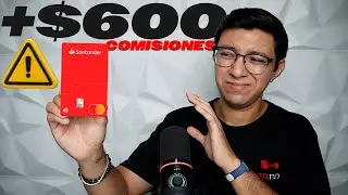 Pagu&eacute; +$600 de comisiones en Santander (En 15 d&iacute;as) 💀💳