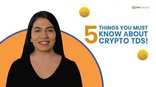 5 Things You Must Know About Crypto TDS | Coindhan | TDS Management System, Crypto Exchange Of India
