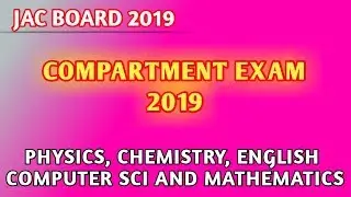 JAC Board Compartment Exam 2019 || jharkhand Board Compartment Exam || Jac board 2019
