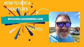 How To Embed a Padlet into OCA Spaces Learning Log