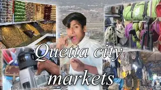 Quetta city markets vlog Explained