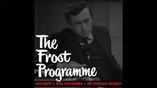 Frost Programme 1967 - Emil Savundra