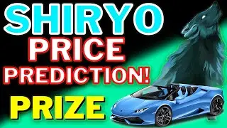 SHIRYO PRICE PREDICTION 2022: SHIRYO INU HUGE COMPETITION TO WIN LAMBORGHINI CAR!