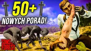 50+ Nowych Porad w Sons Of The Forest!