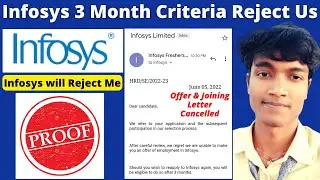 Infosys 3 Month Criteria Valid Proof | Infosys 3 Month Criteria Explained | Infosys will reject us ?