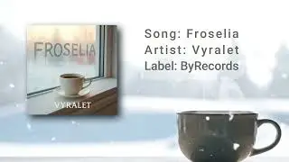 FROSELIA - #VYRALET #NEWSINGLE #shoegaze #byrecords