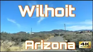 Wilhoit, Arizona -Hilly Desert Town - Tour