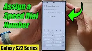 Galaxy S22/S22+/Ultra: How to Assign a Speed Dial Number
