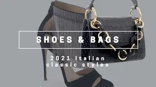 Made in Italy classic women's shoes & bags wholesale: 2021 highlights