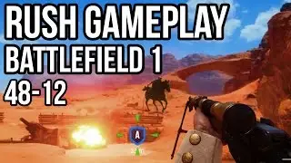 BATTLEFIELD 1 RUSH GAMEPLAY SNIPING! Sinai Desert 48 KILLS! BF1 Beta