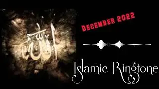 Islamic Ringtone & ilahi Zil Sesi December 2022