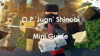 O.P Juan Shinobi MINI GUIDE- Block N Load