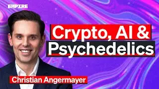 Why This Billionaire is All In on Crypto, AI & Psychedelics | Christian Angermayer