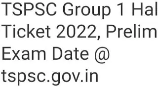 TSPSC GROUP 1 2022 ADMIT CARD RELEASED DATE,LATEST NEWS TSPSC GROUP 1 EXAM DATE RELEASED