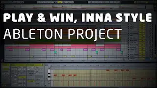 Commercial Pop House Ableton Project (Play & Win, INNA Style)