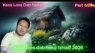 Koos loos dab neeg tawm tshiab Ntu 609