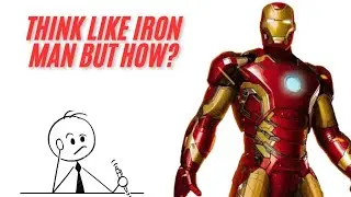 How to Think Like Iron Man | The Genius Mindset You Can Build Today